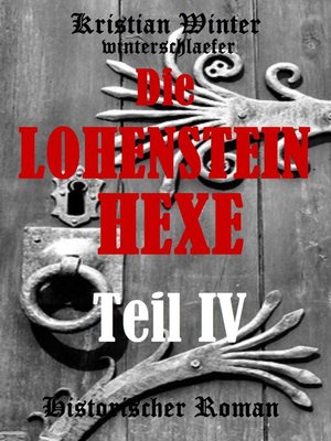 cover image of Die Lohensteinhexe, Teil IV